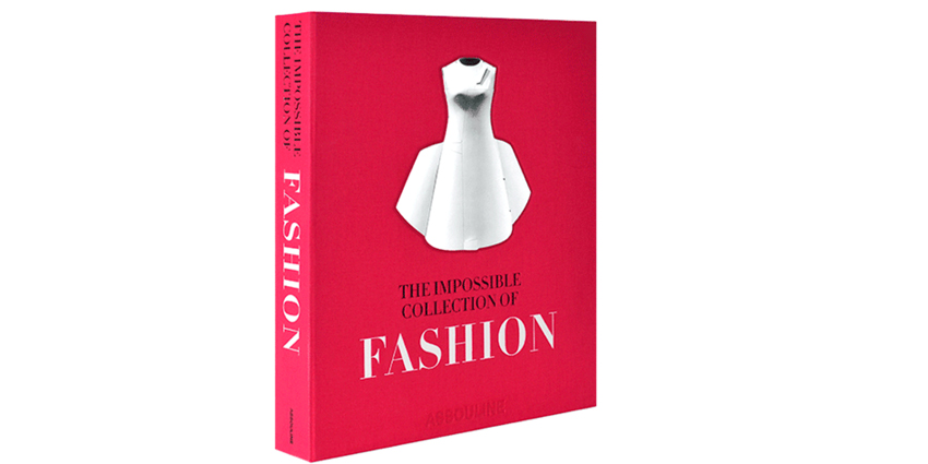 Must read: Valerie Steeles „The Impossible Collection of Fashion“